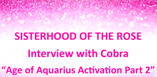 Interview Cobra/ Sororité de la Rose ( Sisterhood of the Rose) à propos de l’activation de l’Age du Verseau SOTR-Cobr-Interview-June-2020