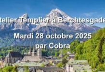 Notes officielles Atelier « Templier » de Cobra à Berchtesgaden Octobre 2025(Templiers, Portail Temporel, Annales Akashiques,ATVOR/Commandement Ashtar, Guérison des Travailleurs de Lumière…)