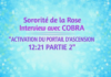 Interview Cobra/Sororité de la Rose-Juin 2026″Activation Portail d’Ascension 12:21 Partie 2″(Énergies,Nouveau Paradis/Nouvelle Terre,Îles de Lumière,Situation Planétaire,Familles d’âmes,Energie de la Déesse,Ligne de Temps Dorée,Guérison/Protection…)