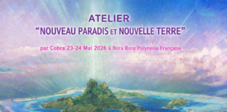 NOTES OFFICIELLES: ATELIER « NOUVEAU PARADIS/NOUVELLE TERRE » à BORA BORA MAI 2026(Ligne de Temps Dorée, Abondance, Grilles Énergétiques, Lémurie, Pléiadiens, Êtres de Sirius, Méditations,Énergies Nouveau Paradis/Nouvelle Terre, Situation Planétaire…)