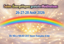 Soins Energétiques Gratuits du 26 au 28 Août(+Tableau des dates pour 2026)+Méditations de la Pleine Lune et pour la Paix…