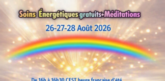 Soins Energétiques Gratuits du 26 au 28 Août(+Tableau des dates pour 2026)+Méditations de la Pleine Lune et pour la Paix…